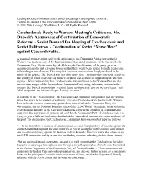 Czechoslovak Reply to Warsaw Meeting's Criticisms. Mr. Dubcek's Assurances of Continuation of Democratic Reforms