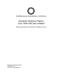 Alexander Wetmore Papers, Circa 1848-1983 and Undated