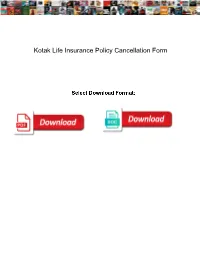 Kotak Life Insurance Policy Cancellation Form