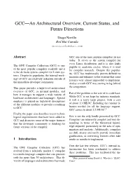 GCC—An Architectural Overview, Current Status, and Future Directions