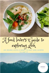 A Food Lover's Guide to Exploring Leh an INSIDE LOOK a WHAT to EAT and WHERE to EAT IT Thukpa