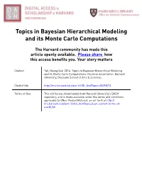 Topics in Bayesian Hierarchical Modeling and Its Monte Carlo Computations
