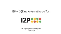 I2P – (K)Eine Alternative Zu Tor