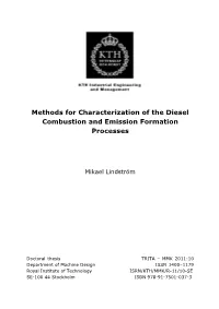 Methods for Characterization of the Diesel Combustion and Emission Formation Processes