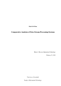 Comparative Analysis of Data Stream Processing Systems