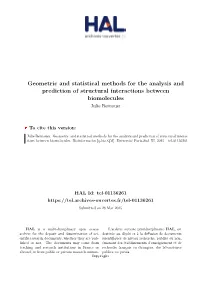 Geometric and Statistical Methods for the Analysis and Prediction of Structural Interactions Between Biomolecules Julie Bernauer