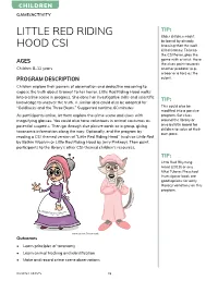 Little Red Riding Hood Walks Into a Crime Scene in Progress