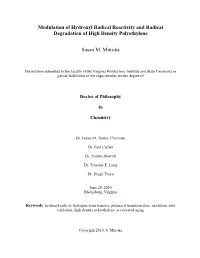 Modulation of Hydroxyl Radical Reactivity and Radical Degradation of High Density Polyethylene