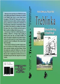 Treblinka Camp, Located in Eastern Poland, Between the Summers of 1942 and 1943