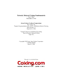 Tutorial: Delayed Coking Fundamentals Paul J