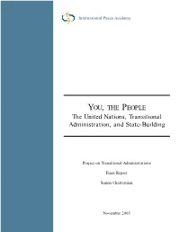 YOU, the PEOPLE the United Nations, Transitional Administration, and State-Building