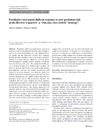Facultative Nest Patch Shifts in Response to Nest Predation Risk in the Brewer’S Sparrow: a “Win-Stay, Lose-Switch” Strategy?