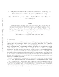 A Multiplierless Pruned DCT-Like Transformation for Image and Video