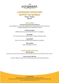 LANDMARK SIGNATURE BUFFET on WHEELS Friday - Sunday Menu C