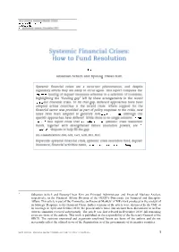 Systemic Financial Crises: How to Fund Resolution?