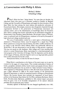 Philip S. Klein Has Been "Doing History" for More Than Six Decades. An
