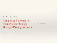 Comparing Subtypes of Breast Cancer Using a Message-Passing Network