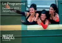 Le Programme December 2019 – January 2020 02 Contents/Highlights
