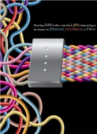 Be Based on Ethernet, Infiniband, Or Fibre Channel in DEPTH / STORAGE