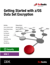 Introducing IBM Z/OS Data Set Encryption