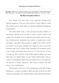Miscellaneous Pyrophoric Substances Miscellaneous Pyrophoric Substances This Chapter Will Deal with a Few Additional Spontaneous