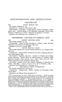 ADMINISTRATION and INSTRUCTION* CHANCELLOR JAMES ROSCOE DAY See AI.UMNI RECORD, P