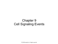 Chapter 9 Cell Signaling Events