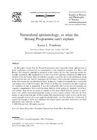 Naturalized Epistemology, Or What the Strong Programme Can't Explain