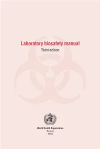 Laboratory Biosafety Manual Third Edition