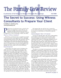 The Secret to Success: Using Witness Consultants to Prepare Your Client by Michael A