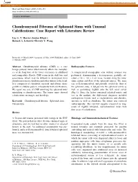 Chondromyxoid Fibroma of Sphenoid Sinus with Unusual Calciﬁcations: Case Report with Literature Review