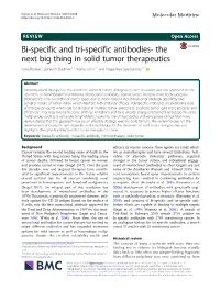 Bi-Specific and Tri-Specific Antibodies- the Next Big Thing in Solid Tumor Therapeutics Karie Runcie1, Daniel R