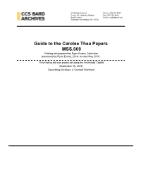 Guide to the Carolee Thea Papers MSS.009 Finding Aid Prepared by Ryan Evans; Collection Processed by Ryan Evans, 2014; Revised May 2015