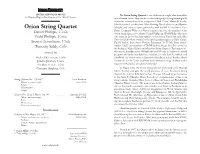 Orion String Quartet Is One of the Most Sought-After Ensembles Six Hundred Eighty-First Program of the 2006-07 Season in the United States