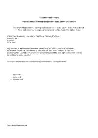 The Attached List Shows Those Planning Applications Received by the Council During the Stated Week