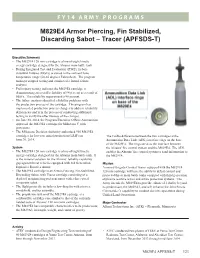 M829E4 Armor Piercing, Fin Stabilized, Discarding Sabot – Tracer (APFSDS-T)