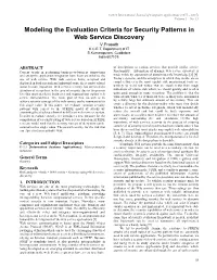 Modeling the Evaluation Criteria for Security Patterns in Web Service Discovery V.Prasath K.C.E.T, Department of IT S.Kumarapuram, Cuddalore India 607109