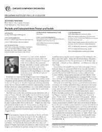 Prelude and Liebestod from Tristan and Isolde Program Notes by Phillip Huscher