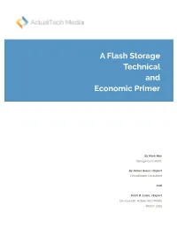 A Flash Storage Technical and Economic Primer