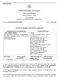 Complainant(S): Respondent(S): ANIL KUMAR SHUKLA CPIO : S/O