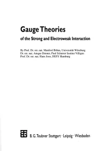 Gauge Theories of the Strong and Electroweak Interaction