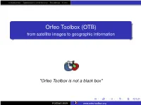 Orfeo Toolbox (OTB) from Satellite Images to Geographic Information