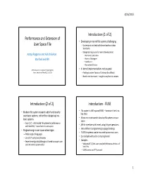 Performance and Extension of User Space File Introduction (1 of 2) Introduction (2 of 2) Introduction