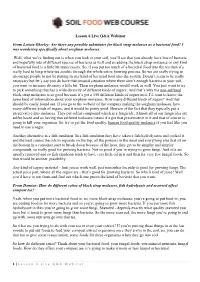 Are There Any Possible Substitutes for Black Strap Molasses As a Bacterial Food? I Was Wondering Specifically About Sorghum Molasses