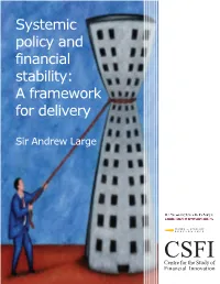 Systemic Policy and Financial Stability: a Framework for Delivery