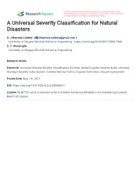 A Universal Severity Classification for Natural Disasters H. Jithamala Caldera1 and S. C. Wirasinghe2 1Department of Civil Engin