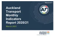 Attachment 1 Auckland Transport Monthly Indicators Report 2020/21 March 2021