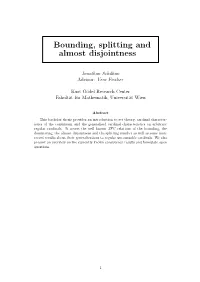 Bounding, Splitting and Almost Disjointness