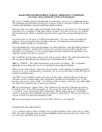 RADIO PROCEDURES DURING NORMAL OPERATING CONDITIONS CALLING and COMMUNICATING TECHNIQUES the Secret to Working Quickly and Effic