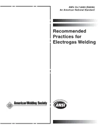 Recommended Practices for Electrogas Welding AWS C5.7:2000 (R2006) an American National Standard
